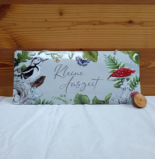 Blechschild „Kleine Auszeit“